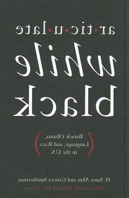 这是这本书的封面, 巴拉克•奥巴马(Barack Obama):黑人却口齿伶俐 , language, and race in the U.S. by Samy H. Alim and Geneva Smitherman.